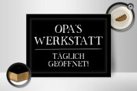Holzschild Spruch 40x30cm Opas Werkstatt täglich geöffnet