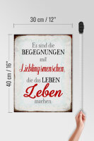 Holzschild Spruch 30x40cm Begegnungen Lieblingsmenschen