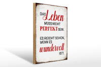 Holzschild Spruch 30x40cm Leben muss nicht perfekt sein
