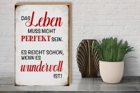 Holzschild Spruch 30x40cm Leben muss nicht perfekt sein