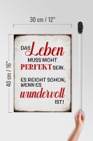 Holzschild Spruch 30x40cm Leben muss nicht perfekt sein