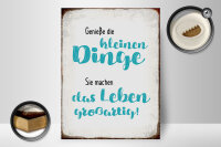 Holzschild Spruch 30x40cm genieße kleine Dinge sie machen