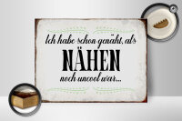 Holzschild Spruch 40x30cm habe schon genäht als Nähen noch