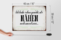 Holzschild Spruch 40x30cm habe schon genäht als Nähen noch