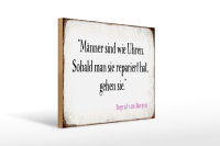 Holzschild Spruch 40x30cm Männer wie Uhren Schild