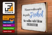 Holzschild Spruch 40x30cm Männer wollen nicht Freiheit
