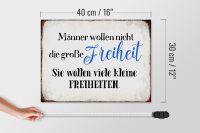Holzschild Spruch 40x30cm Männer wollen nicht Freiheit