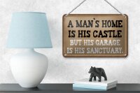 Blechschild Spruch 18x12cm Man´s home is his castle garage Dekoration