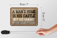 Blechschild Spruch 18x12cm Man´s home is his castle garage Dekoration
