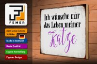 Holzschild Spruch 40x30cm wünsche mir Leben meiner Katze