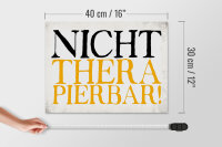 Holzschild Spruch 40x30cm nicht therapierbar Retro