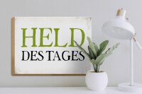 Holzschild Spruch 40x30cm Held des Tages Retro