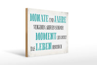 Holzschild Spruch 40x30cm schöner Moment leuchtet Leben