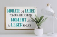 Holzschild Spruch 40x30cm schöner Moment leuchtet Leben
