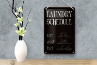 Blechschild Spruch 12x18cm laundry schedule sort tody wash Dekoration