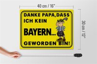Holzschild Spruch 40x30cm Danke Papa dass ich kein Bayer