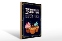Holzschild Spruch 30x40cm Cupcake Keep Calm and live on