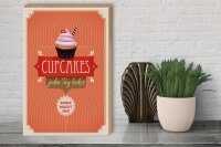 Holzschild Spruch 30x40cm Cupcakes jeden Tag lecker