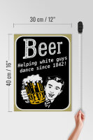 Holzschild Spruch 30x40cm Beer helping white guys dance