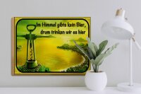 Holzschild Spruch 40x30cm im Himmel gibt’s kein Bier