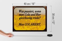 Holzschild Spruch 40x30cm was passiert wenn Cola und Bier
