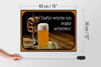 Holzschild Spruch 40x30cm Bier dafür würde ich arbeiten