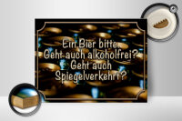 Holzschild Spruch 40x30cm Ein Bier bitte geht alkoholfrei