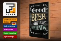Holzschild Spruch 30x40cm good Beer with the Friends