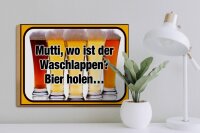 Holzschild Bier 40x30cm Mutti wo Waschlappen Bier holen