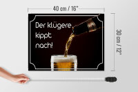 Holzschild Spruch 40x30cm Bier der klügere kippt nach