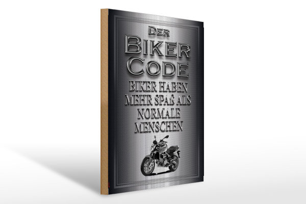Holzschild Motorrad 30x40cm Biker Code mehr Spaß als normale