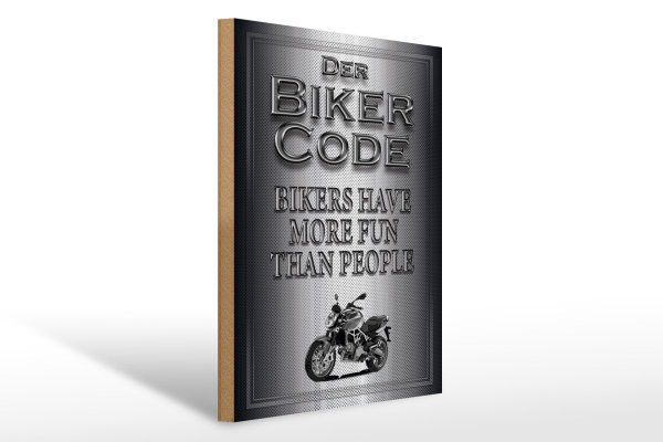 Holzschild Motorrad 30x40cm Biker Code more fun people