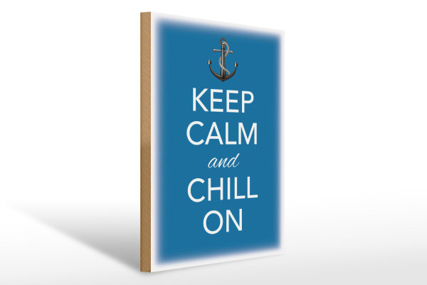Holzschild Spruch 30x40cm Keep Calm and chill on