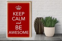 Holzschild Spruch 30x40cm Keep Calm and be Awesome
