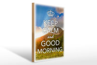 Holzschild Spruch 30x40cm Keep Calm and good Morning