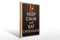 Holzschild Spruch 30x40cm Keep Calm and eat chocolate