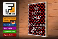 Holzschild Spruch 30x40cm Keep Calm and love crazy friends