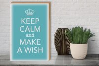 Holzschild Spruch 30x40cm Keep Calm and make a wish