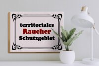 Holzschild Hinweis 40x30cm Raucher Schutzgebiet