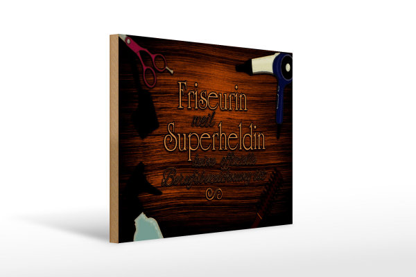 Holzschild Spruch 40x30cm Friseurin Superheldin