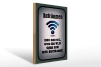 Holzschild Spruch 30x40cm aufräumen wenn WLAN nicht an