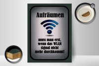 Holzschild Spruch 30x40cm aufräumen wenn WLAN nicht an