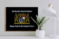 Holzschild Spruch 40x30cm Deutscher durch Geburt Bayer
