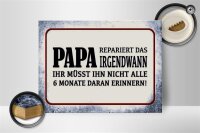 Holzschild Spruch 40x30cm Papa repariert das irgendwann
