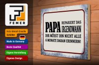 Holzschild Spruch 40x30cm Papa repariert das irgendwann