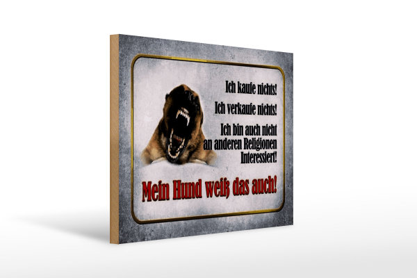 Holzschild Hinweis 40x30cm kaufe nichts mein Hund weiß