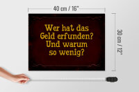 Holzschild Spruch 40x30cm wer hat das Geld erfunden und