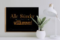 Holzschild Spruch 40x30cm alle Sünder willkommen