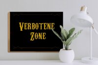 Holzschild Hinweis 40x30cm verbotene Zone