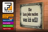 Holzschild Spruch 40x30cm kann jeder machen was ich will